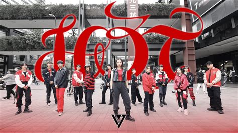 KPOP IN PUBLIC CHALLENGE SEVENTEEN 세븐틴 HOT Dance Cover from Taiwan YouTube