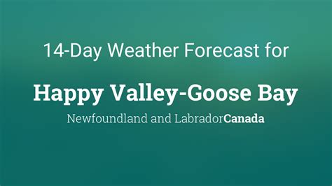 Happy Valley-Goose Bay, Newfoundland and Labrador, Canada 14 day ...