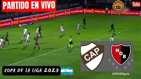 Platense Vs Newells En Vivo Argentina Copa De La Liga Profesional