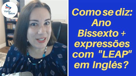 Ano Bissexto Em Ingles - Ano Bissexto Em Ingles - NAZAEDU