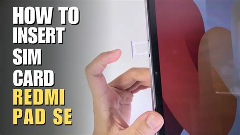 How to Install a SIM Card to Xiaomi Redmi PAD SE Update 2024 - YouTube