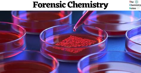 Forensic Chemistry: Introduction, Advantages, Disadvantages, Jobs