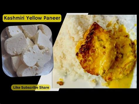 Kashmiri Yellow Paneer Chaman Kaliya Dhodh Chaman Milk Paneer Lyedir