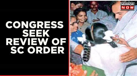 Rajiv Gandhis Killers Released Congress To File Intervention