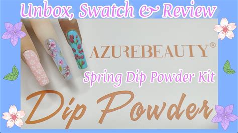 Azure Beauty Spring Dip Powder Kit Unbox Swatch Review How To Use