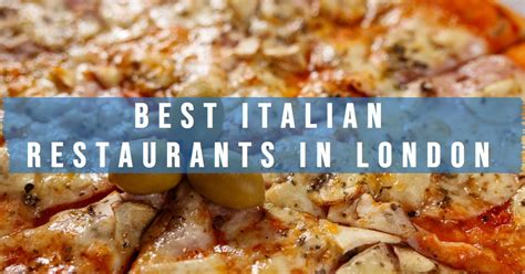 Best Italian Restaurants In London 2024