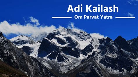 Can’t make it to Kailash Mansarovar, visit Adi Kailash