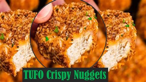 Tufo Crispy Nuggets Youtube