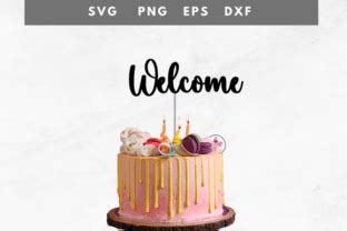 Welcome Cake Topper Graphic By Swiftyslice Creative Fabrica