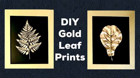 Diy Gold Leaf Prints Youtube