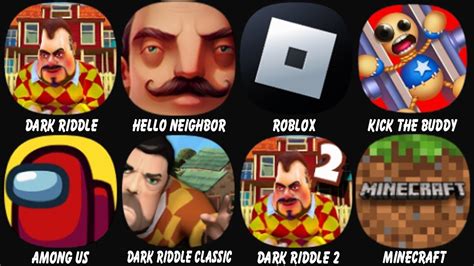 Dark Riddle Hello Neighbor Roblox Kick The Buddy Among Us Dark