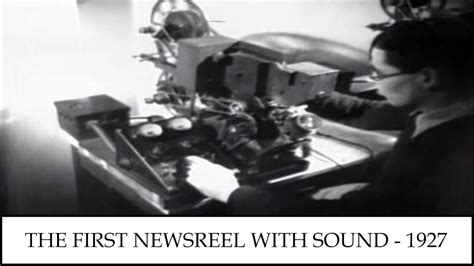 The First Newsreel With Sound 1927 Historic Newsreels Youtube