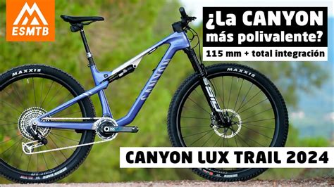 Canyon Lux Trail Nueva Y Tambi N Para Xc Youtube