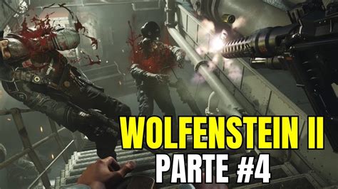 Wolfenstein Ii The New Colossus La Resurrecci N Del H Roe Explora