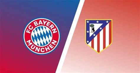 UCL Match Preview Bayern Munich Vs Atletico Madrid Predictions Team