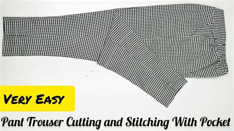 Very Easy Pant Trouser Cutting And Stitching Pant Trouser Cutting Step