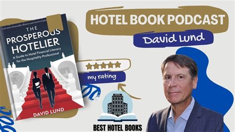 The Prosperous Hotelier David Lund Best Hotel Books Podcast YouTube