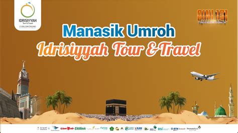 Manasik Umroh Idrisiyyah Travel Jamaah Oktober Youtube