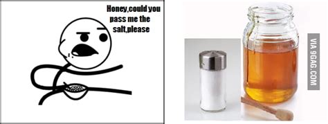 Please Pass Me The Salt 9gag