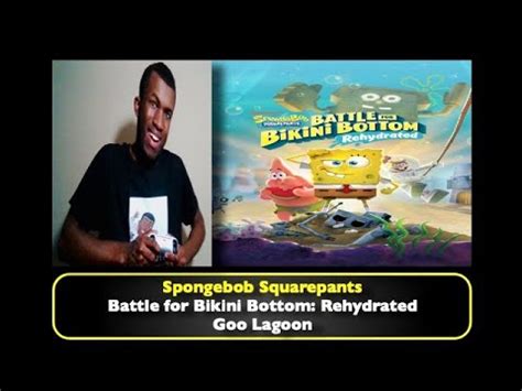 SpongeBob SquarePants Battle For Bikini Bottom Rehydrated Goo Lagoon HD YouTube