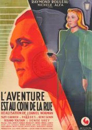 L Aventure Est Au Coin De La Rue Film Senscritique