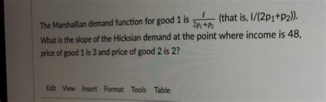 Solved I The Marshallian Demand Function For Good 1 Is That Chegg