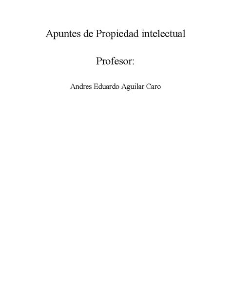 Apuntes De Propiedad Intelectual Apuntes De Propiedad Intelectual