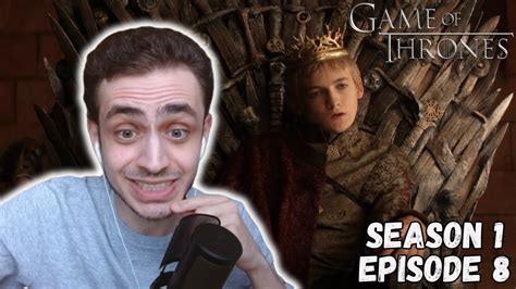 The Pointy End Game Of Thrones S1 Ep 8 Reaction And Review First