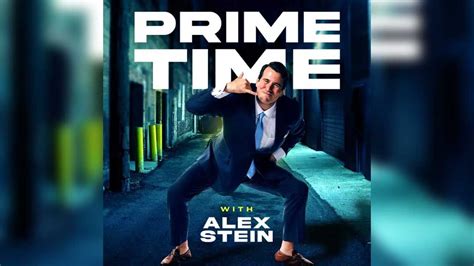 NOT WOKE SHOWS: Prime Time with Alex Stein Podcast