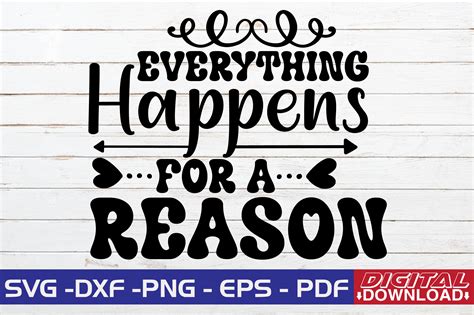 Everything That Happens Happens For A Reason 5