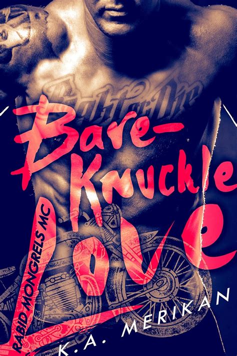 Bare Knuckle Love Biker Gay Dark Romance Rabid Mongrels Mc Kindle Edition By Merikan K A