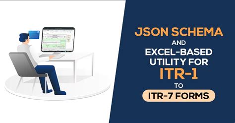 Cbdt Releases Excel Based Utility And Json Schema For Itr 1 To Itr 7 Forms