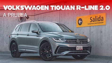 Volkswagen Tiguan R Line A Prueba El Suv Que Ya Conoc As Ahora