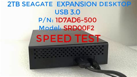 rd #316 Speed test 2TB Seagate Expansion Desktop Drive SRD00F2 1D7AD6 ...