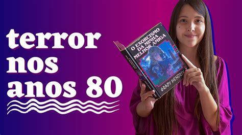 Resenha O Exorcismo Da Minha Melhor Amiga Escritora Whovian Youtube