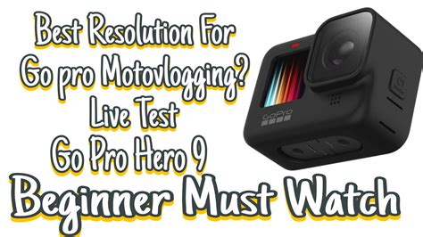 Best Resolution For Go Pro Motovlogging🔥 Best Camera For Motovlogging