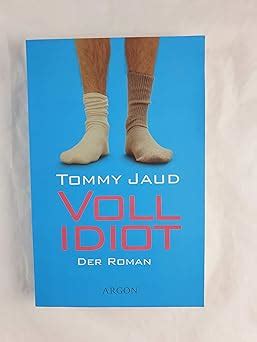 Vollidiot Der Roman Jaud Tommy Amazon de Bücher