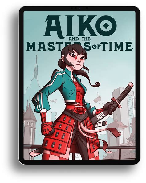 AIKO AND THE MASTERS OF TIME — Saturday Originals