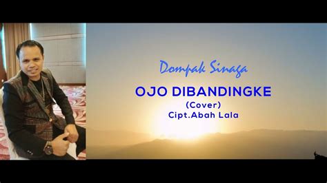 DOMPAK SINAGA OJO DI BANDINGKE COVER LIVE YouTube