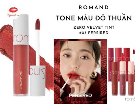 Review Son Romand 03 Persired Màu Đỏ Thuần Đẹp Nhất Hot Nhất