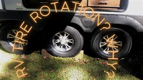 Do You Need To Rotate The Tires On Your Rv How Youtube