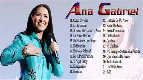 Ana Gabriel Sus Mejores Éxitos Ana Gabriel Grandes Éxitos 2016 Éxitos