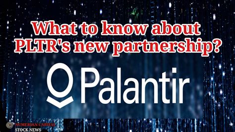 Pltr Stock Alert What To Know About Palantirs Newest Partnership