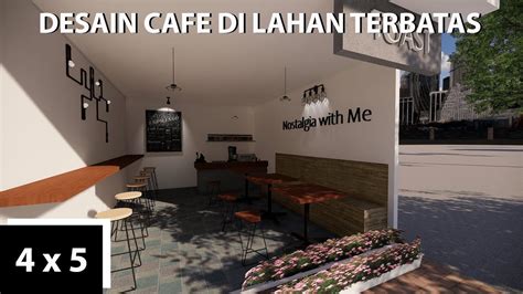 desain cafe  lahan terbatas ruko youtube