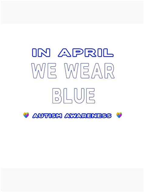 In April We Wear Blue Autism Awareness World Autism Awareness Day