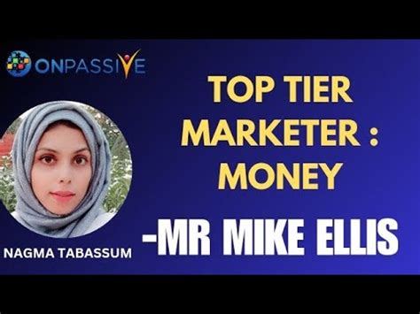 Onpassive Top Tier Marketer Money Mr Mike Ellis Amazing Sharing