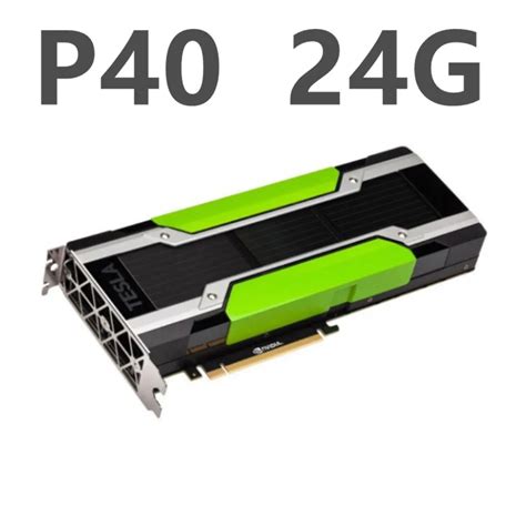 P40 24gb For Nvidia Tesla P40 24g Gpu Ai Deep Learning Artificial Intelligence Computing