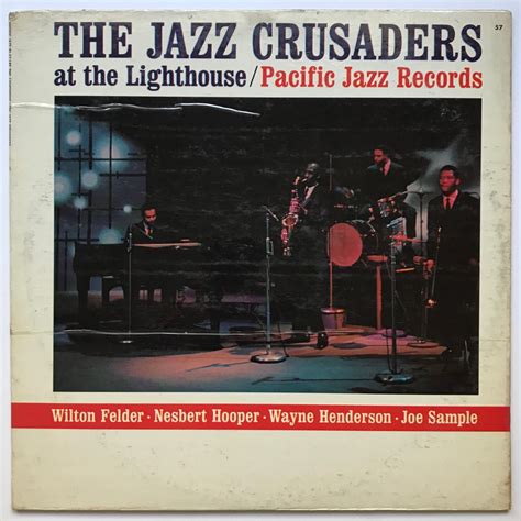 The Jazz Crusaders At The Lighthouse // The Jazz Crusaders (Pacific Jazz PJ-57) – It's A Raggy Waltz