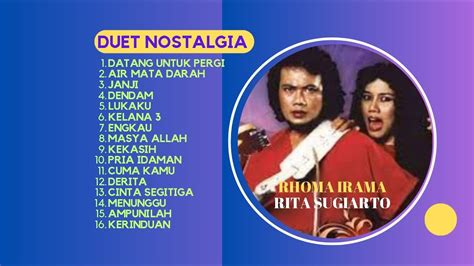 Duet Nostalgia Rhoma Irama Dan Rita Sugiarto Dangdut Klasik Youtube