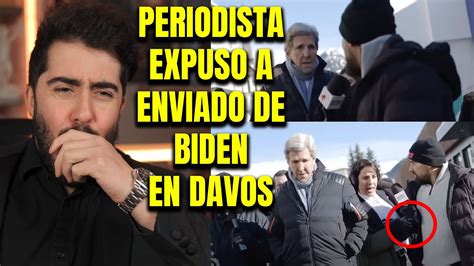 Por Fin John Kerry El Enviado De Biden Para El CLIMA En Davos Fue